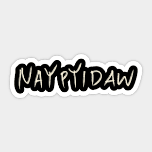 Naypyidaw Sticker